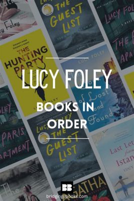 do you have to read lucy foley books in order? A Delve into the World of Lucy Foley's Mysteries Without Sequential Constraint